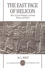 The East Face of Helicon - The late M. L. (Senior Research Fellow West - 9780198152217