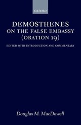 On the False Embassy (Oration 19) - Demosthenes - 9780198153030