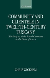 Community and Clientele in Twelfth-Century Tuscany