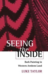 Seeing the Inside - LUKE (SENIOR CURATOR,  Senior Curator, National Museum of Australia) Taylor - 9780198233541