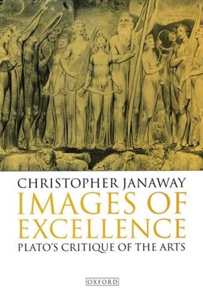 Images of Excellence, CHRISTOPHER (SENIOR LECTURER IN PHILOSOPHY,  Senior Lecturer in Philosophy, Birkbeck College, University of London) Janaway - Gebonden - 9780198240075