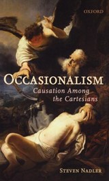 Occasionalism - Steven (University of Wisconsin-Madison) Nadler - 9780198250081