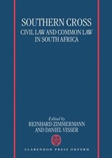 Southern Cross - REINHARD (PROFESSOR OF PRIVATE LAW,  Roman Law and Comparative Legal History at the Faculty of Law, Professor of Private Law, Roman Law and Comparative Legal History at the Faculty of Law, University of Regensburg) Zimmermann ; Daniel (Professor of Private Law at the Faculty of Law, Professor of Pri - 9780198260875
