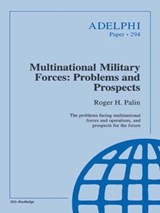 Multinational Military Forces - Roger H. Palin - 9780198280255