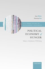 The Political Economy of Hunger: Political Economy of Hunger - JEAN (DELHI SCHOOL OF ECONOMICS) DREZE ; AMARTYA,  FBA (Master of Trinity College, Cambridge) Sen - 9780198286356