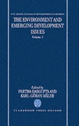 The Environment and Emerging Development Issues: Volume 2 - PARTHA (FRANK RAMSEY PROFESSOR OF ECONOMICS,  Frank Ramsey Professor of Economics, University of Cambridge) Dasgupta ; Karl-Goeran (Director, Beijer International Institute of Ecological Economics, Stockholm, and Professor of Economics, Director, Beijer International Institute of Ecological Economic - 9780198287681