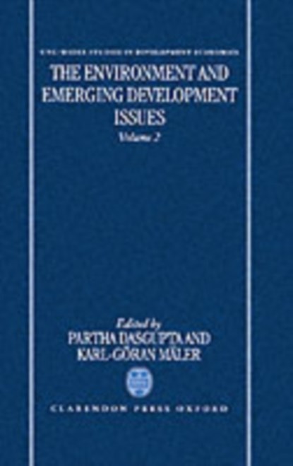The Environment and Emerging Development Issues: Volume 2, PARTHA (FRANK RAMSEY PROFESSOR OF ECONOMICS,  Frank Ramsey Professor of Economics, University of Cambridge) Dasgupta ; Karl-Goeran (Director, Beijer International Institute of Ecological Economics, Stockholm, and Professor of Economics, Director, Beijer International Institute of Ecological Economic - Gebonden - 9780198287681