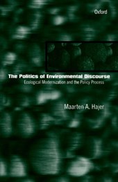 The Politics of Environmental Discourse