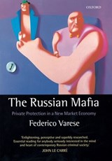 The Russian Mafia - FEDERICO (PRIZE RESEARCH FELLOW,  Prize Research Fellow, Nuffield College, Oxford, and Visiting Professor, Department of Political Science, Yale University) Varese - 9780198297369