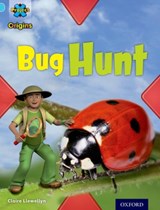 Project X Origins: Light Blue Book Band, Oxford Level 4: Bugs: Bug Hunt - Claire Llewellyn - 9780198301080