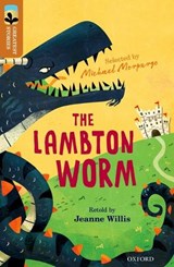 Oxford Reading Tree TreeTops Greatest Stories: Oxford Level 8: The Lambton Worm - Jeanne Willis - 9780198305859