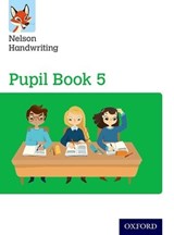 Nelson Handwriting: Year 5/Primary 6: Pupil Book 5 - Anita Warwick ; Nicola York - 9780198368618
