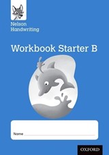 Nelson Handwriting: Reception/Primary 1: Starter B Workbook (pack of 10) - Anita Warwick ; Nicola York - 9780198368656