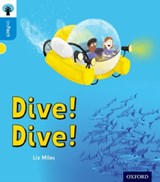 Oxford Reading Tree inFact: Oxford Level 3: Dive! Dive! - Liz Miles - 9780198370932