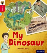 Oxford Reading Tree inFact: Oxford Level 4: My Dinosaur - Charlotte Raby - 9780198371007