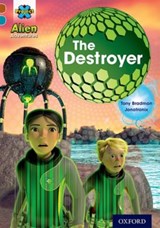 Project X Alien Adventures: Brown Book Band, Oxford Level 9: The Destroyer - Tony Bradman - 9780198391166