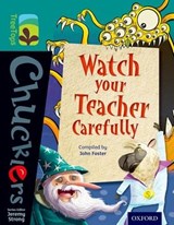 Oxford Reading Tree TreeTops Chucklers: Level 16: Watch your Teacher Carefully - John Foster - 9780198392071