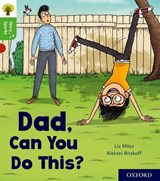 Oxford Reading Tree Story Sparks: Oxford Level 2: Dad, Can You Do This? - Liz Miles - 9780198414889