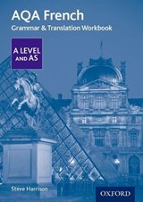 AQA French A Level and AS Grammar & Translation Workbook - Steve ( Harrison - 9780198415534