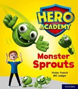 Hero Academy: Oxford Level 5, Green Book Band: Monster Sprouts - Vivian French - 9780198416210