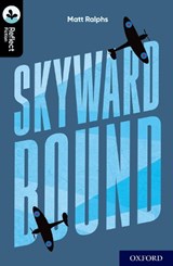 Oxford Reading Tree TreeTops Reflect: Oxford Level 20: Skyward Bound - Matt Ralphs - 9780198421313