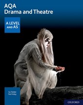 AQA Drama and Theatre: A Level and AS