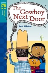 Oxford Reading Tree TreeTops Fiction: Level 9 More Pack A: The Cowboy Next Door - Paul Shipton - 9780198447061