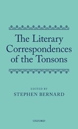 The Literary Correspondences of the Tonsons - STEPHEN (BRITISH ACADEMY POST-DOCTORAL RESEARCH FELLOW AND JRF IN ENGLISH,  British Academy Post-Doctoral Research Fellow and JRF in English, University College, Oxford) Bernard - 9780198700852