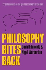 Philosophy Bites Back - EDMONDS,  David (Oxford University, BBC) ; Warburton, Nigel (Open University) - 9780198705963