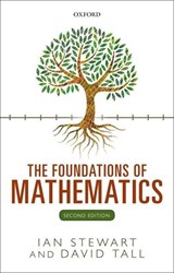 The Foundations of Mathematics - Ian (Emeritus Professor Stewart ; David (Emeritus Professor Tall - 9780198706434