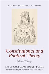 Constitutional and Political Theory - Ernst-Wolfgang (Professor Emeritus Bockenforde - 9780198714972