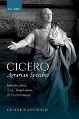 Cicero, Agrarian Speeches - GESINE (PROFESSOR OF LATIN,  Professor of Latin, University College London) Manuwald - 9780198715405