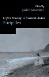 Euripides - JUDITH (SENIOR LECTURER IN CLASSICS AT TRINITY COLLEGE,  Dublin) Mossman - 9780198721857