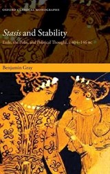 Stasis and Stability - BENJAMIN (CHANCELLOR'S FELLOW IN CLASSICS,  Chancellor's Fellow in Classics, University of Edinburgh) Gray - 9780198729778