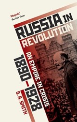 Russia in Revolution - S. A. (Senior Research Fellow Smith - 9780198734833