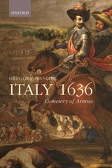 Italy 1636 - GREGORY (PROFESSOR OF EUROPEAN HISTORY,  Professor of European History, Dalhousie University) Hanlon - 9780198738244