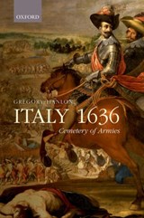 Italy 1636 - GREGORY (PROFESSOR OF EUROPEAN HISTORY,  Professor of European History, Dalhousie University) Hanlon - 9780198738251