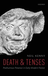Death and Tenses - NEIL (ALL SOULS COLLEGE,  University of Oxford, All Souls College, University of Oxford, Professor of French) Kenny - 9780198754039