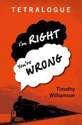 Tetralogue - Timothy (University of Oxford) Williamson - 9780198777175