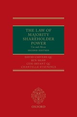 The Law of Majority Shareholder Power - David (Erskine Chambers) Chivers QC ; Ben (Erskine Chambers) Shaw ; Ceri (Erskine Chambers) Bryant QC ; Chantelle (Erskine Chambers) Staynings - 9780198786320