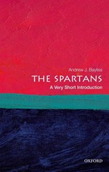 The Spartans - Andrew J. (Associate Professor in Greek History Bayliss - 9780198787600