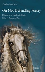 On Not Defending Poetry - Catherine (University of Warwick) Bates - 9780198793779