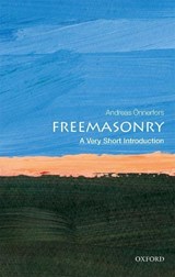 Freemasonry - Andreas (Associate Professor of the History of Sciences and Ideas Onnerfors - 9780198796275