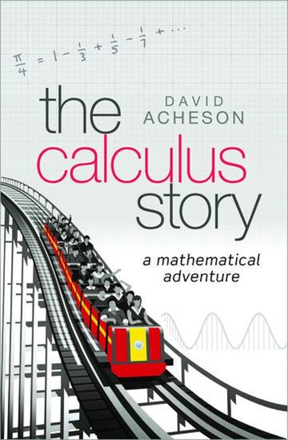 The Calculus Story, David (Emeritus Fellow Acheson - Gebonden - 9780198804543