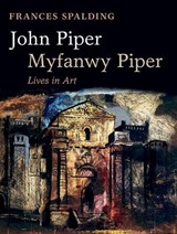 John Piper, Myfanwy Piper - Frances (Art historian Spalding - 9780198804826