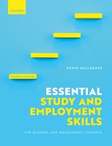 Essential Study and Employment Skills for Business and Management Students - Kevin Gallagher - 9780198809883