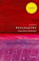 Psychiatry - Tom (Emeritus Professor of Social Psychiatry Burns - 9780198826200