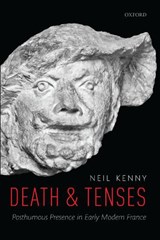 Death and Tenses - NEIL (ALL SOULS COLLEGE,  University of Oxford, All Souls College, University of Oxford, Professor of French) Kenny - 9780198831150