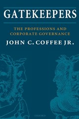 Gatekeepers - John C. (Adolf A. Berle Professor of Law Coffee Jr. - 9780198835288