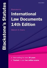 Blackstone's International Law Documents - EVANS,  Malcolm (Professor of Public International Law, University of Bristol) - 9780198838784